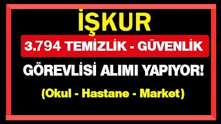 İŞKUR İŞ İLANLARI 3 Bin 343 TEMİZLİK PERSONELİ ALIMI İLANİ [upl. by Caassi]