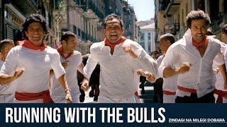 Running With The Bulls  Zindagi Na Milegi Dobara  Hrithik Roshan  Abhay Deol  Farhan Akhtar [upl. by Ajup713]