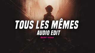 Stromae  Tous Les Mêmes Audio Edit [upl. by Anitsahs592]