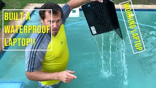 I made a WATERPROOF Laptop [upl. by Couq]