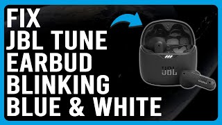 JBL Tune Earbud Blinking Blue And White What Causes The Blue And White Blinking  How To Fix It [upl. by Gustaf]