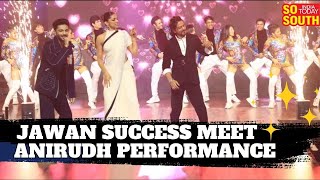 Anirudh Performance  Jawan Success Celebration  Shahrukh Khan Deepika Padukone Atlee SoSouth [upl. by Aliwt]