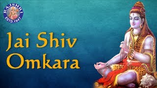 Jai Shiv Omkara  Popular Shiva Aarti With Lyrics  Hindi Devotional Songs  Rajshri Soul [upl. by Shaefer]