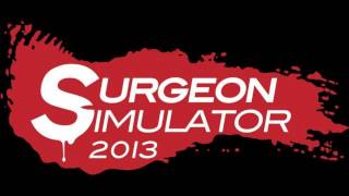 Surgeon Simulator 2013 OST  Flatline Space Heart TransplantDeath Music [upl. by Damalus588]