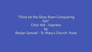 quotThine Be the Glory Risen Conquering Son quot Soprano Choir Aid by Ranjan Samuel St Marys Church Pun [upl. by Adlare]