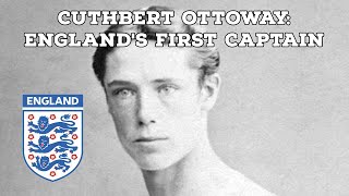 Cuthbert OttowayEnglands First Captain  AFC Finners  Football History Documentary [upl. by Airotal]