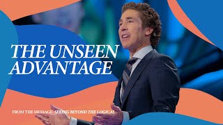 The Unseen Advantage  Joel Osteen [upl. by Forester]