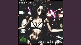 Silence 2025 feat Kizzy B [upl. by Joella]