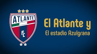 ¿El VERDADERO equipo de la CDMX ¡El Atlante y el estadio Azulgrana [upl. by Marleah]