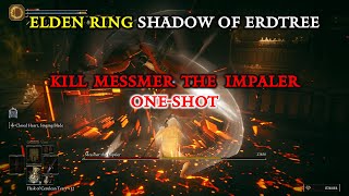 Elden Ring DLC Boss Fight  Kill Messmer The Impaler in OneShot Moveset Mod [upl. by Corri251]