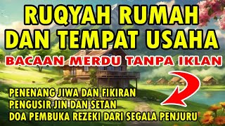 RUQYAH RUMAH DAN TEMPAT USAHA [upl. by Kado]