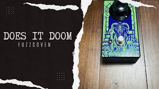 Does it Doom Fuzzcoven Demo [upl. by Akeinahs989]