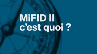 MiFID II  Cest quoi [upl. by Beuthel675]