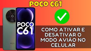 COMO ATIVAR E DESATIVAR O MODO AVIÃO NO CELULAR POCO C61 [upl. by Elawalo]