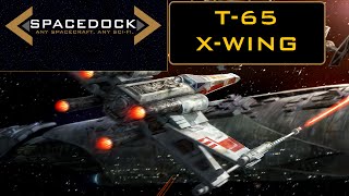 Star Wars T65 XWing Legends  Spacedock [upl. by Eittik318]