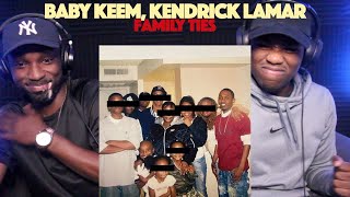 Baby Keem Kendrick Lamar  family ties FIRST REACTIONREVIEW [upl. by Pirbhai]