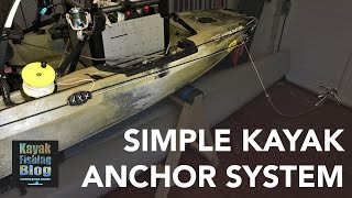 Simple and Easy Anchor System for Fishing Kayaks [upl. by Ynatsyd767]