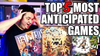 Top 5 Most Anticipated Board Games [upl. by Annoid417]