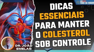 Dicas Essenciais para Manter o Colesterol Sob Controle [upl. by Ainnat]