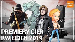 Premiery gier  kwiecień 2019 [upl. by Llenrev502]