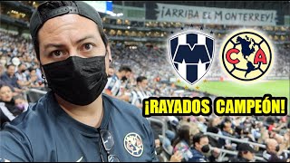 ¡RAYADOS CAMPEÓN Desde el Estadio BBVA Monterrey 10 América [upl. by Jill]