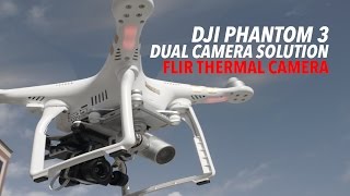 DJI Phantom 3 Custom Dual Camera FLIR Thermal Solution [upl. by Attehcram]