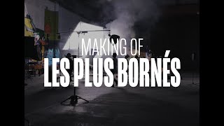 Making Of  Les Plus Bornés [upl. by Rapp]