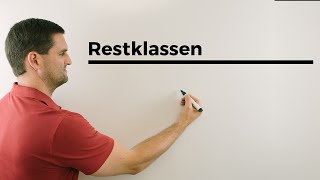 Restklassen nach der Einführung nun etwas technischer Kongruenz  Mathe by Daniel Jung [upl. by Wiener]