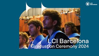 🎓 LCI Barcelona Graduation Ceremony 2024 [upl. by Eimarej]