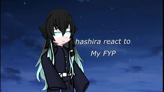 hashira react to my Fyp 11 [upl. by Map671]