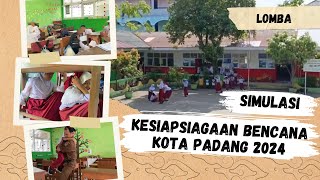 LOMBA KESIAPSIAGAAN BENCANA KOTA PADANG 2024  BPBD KOTA PADANG I SDN 27 OLO [upl. by Chor483]