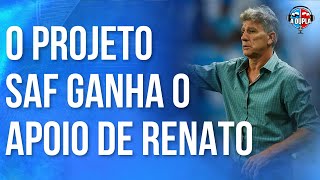 🔵⚫ Grêmio SAF é aprovada por Renato  O debate interno no clube [upl. by Mansoor]