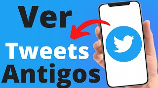 Como Ver Tweets Antigos Pelo Celular  2024 QUALQUER PESSOA [upl. by Arbas101]