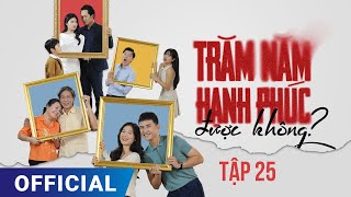 Trăm Năm Hạnh Phúc Được Không Tập 25  Phim truyền hình HTV7 hay nhất 2024 Full HD 4K  SK Pictures [upl. by Findlay]