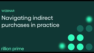 Part 2 in webinarseries Manage Indirect Purchases [upl. by Hendricks]