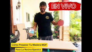 Cómo Preparar Tu Madera MDF Para La Resina Epoxica [upl. by Yssirk505]