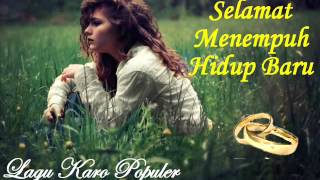 Lagu Karo  Selamat Menempuh Hidup Baru  lagu karo populer [upl. by Leshia187]