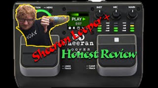 Sheeran Looper  Honest non sponsored review Bottom Line it needs a few tweaks to be useful [upl. by Osithe536]