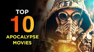 Top 10 Apocalypse Movies You Need to See [upl. by Ennazor]