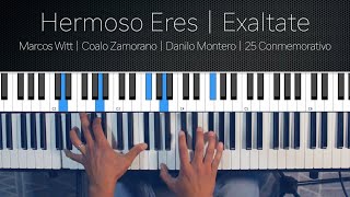 quotHermoso Eres  Exaltatequot  Marcos Witt  25 Conmemorativo  Tutorial Para Piano [upl. by Llertnahs]