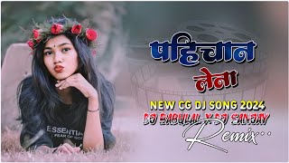 Pahichan Lena Cg Song  Octapad Cg Dj Song 2024  Korba Jila Ma Bawal Hoge Raja Dj Song Dj Babulal [upl. by Eyk]