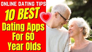 ❤️10 BEST Dating Apps For 60 Year Olds 2024 [upl. by Aubrette]