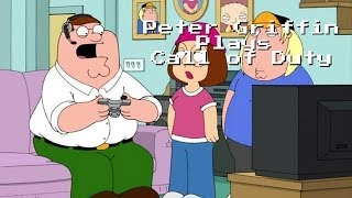 Peter Griffin Plays Call of Duty [upl. by Atsylac373]