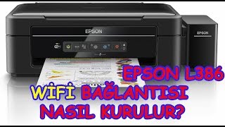 Epson L386 WİFİ KURULUMU NASIL YAPILIR [upl. by Aicnelav453]