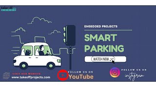 Embedded Projects SMART PARKING [upl. by Adnalor]