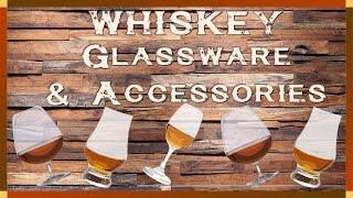 Whiskey Glassware amp Accessories [upl. by Avad]