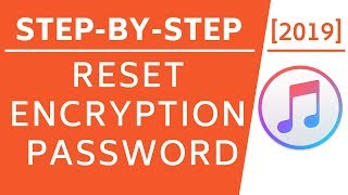 How to Reset Encryption Password on iTunes 2019 [upl. by Evreh]