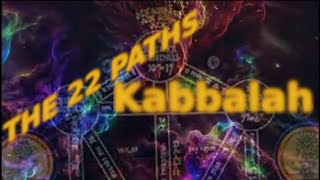 THE 22 PATHS in Kabbalah [upl. by Gratiana]