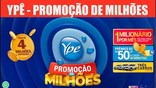 YPÊ  PROMOÇÃO DE MILHÕES 11112024 [upl. by Animrelliug]