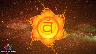 SACRAL CHAKRA Healing Music  LET GO Negative Emotions  IMPROVE Sexual Health  Chakra Meditation [upl. by Tani]